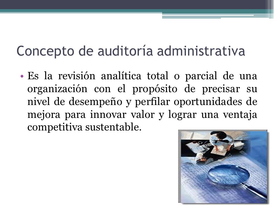 ¿Qué es una auditoría administrativa?