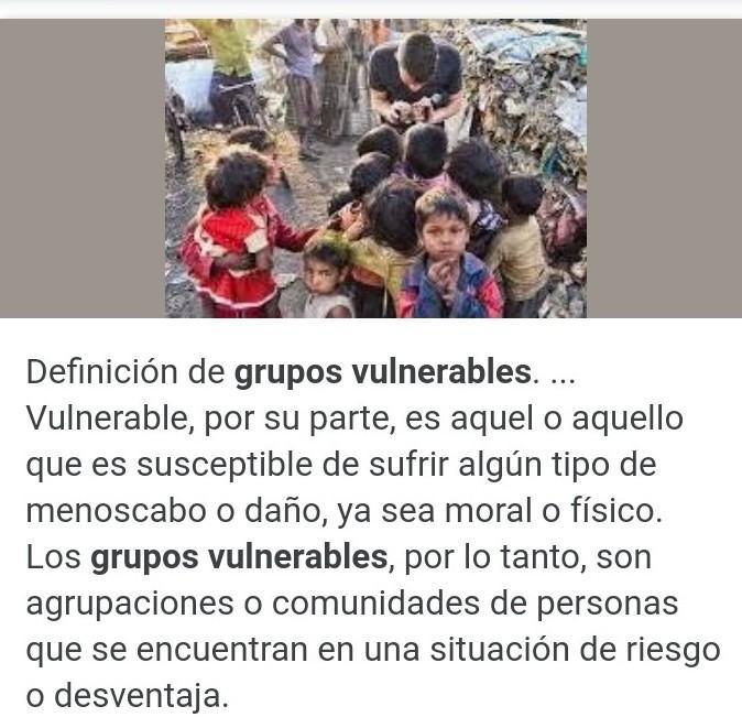 ¿Cuáles son las características de los grupos vulnerables?