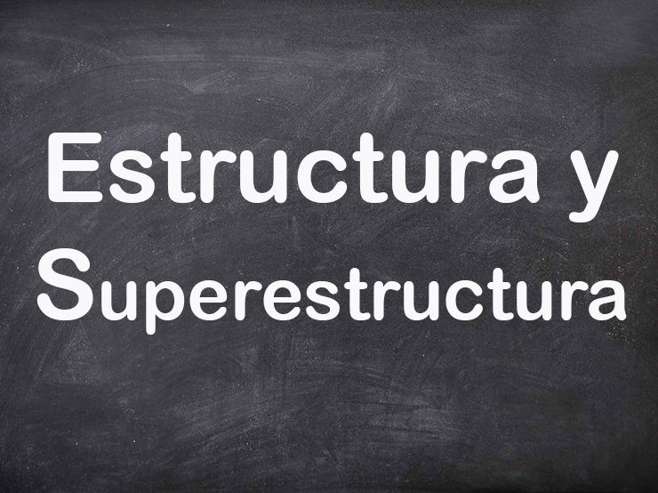 ¿Qué es superestructura y características?