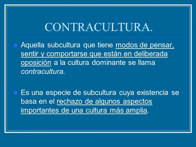 ¿Cómo se define la contracultura?
